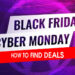 Find the Best Black Friday and Cyber Monday Deals in 2022